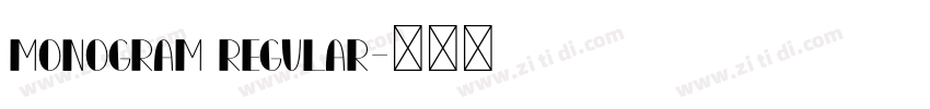 Monogram Regular字体转换 Monogram Regular字体转换